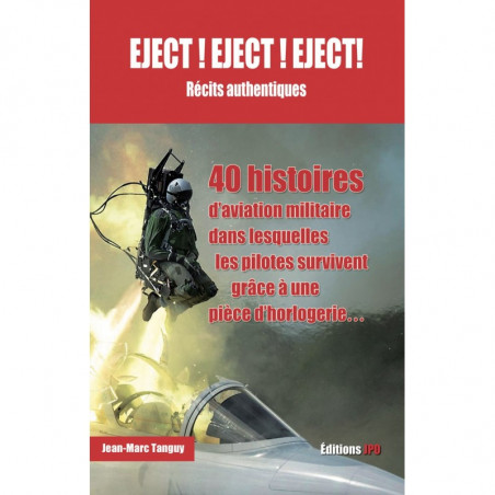 EJECT ! EJECT ! EJECT ! récits authentiques