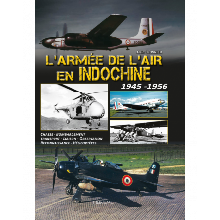 L'armée de l'air en Indochine 1945-1956