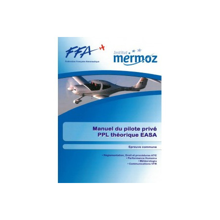 Institut MERMOZ: Manuel du pilote privé EASA T1/2 pour formation E-LEARNING