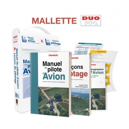 LA MALLETTE DUO PPL-LAPL. Le manuel pilote avion 21ème édition)+Manuel leçon de pilotage 7 ème édition + livret de progression
