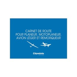Carnet de route et d'entretien pour planeur, motoplaneur ,avion léger et remorqueur