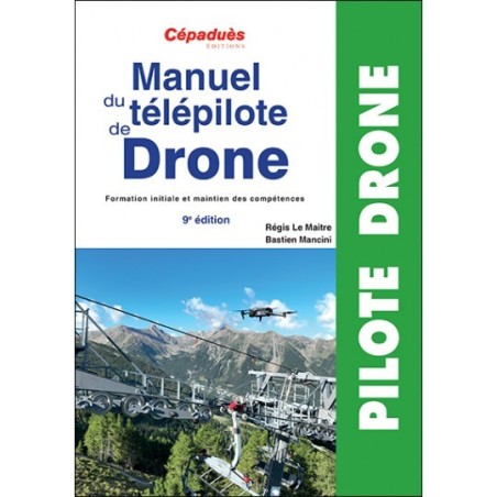 Manuel du télépilote de DRONE 9ème ed- CATS