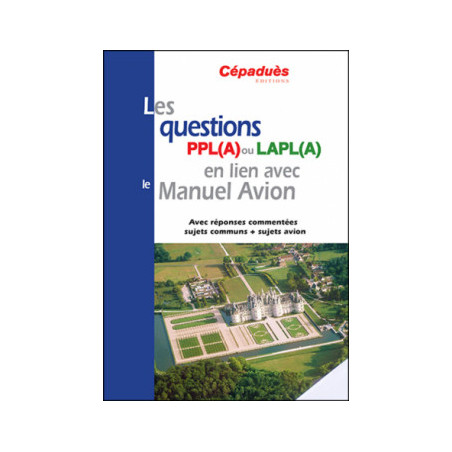 Les questions PPL et LAPL associées au Manuel Avion
