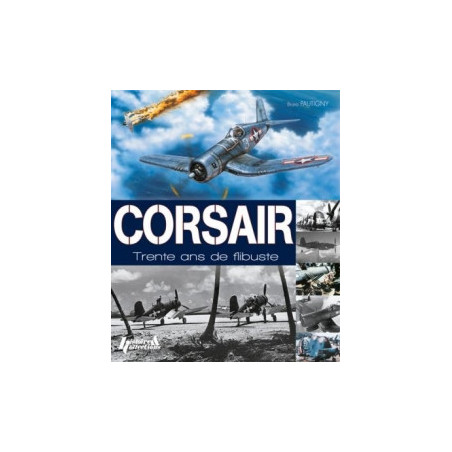 CORSAIR Trente ans de Flibuste