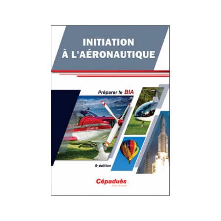 INITIATION à L'AERONAUTIQUE 8ème ed