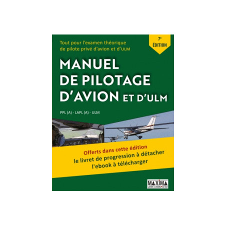 LE MANUEL DE PILOTAGE D'AVION 7ème édition + livret de progression MAXIMA
