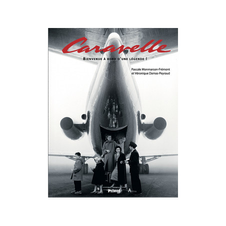 Caravelle,bienvenue à bord d'une légende